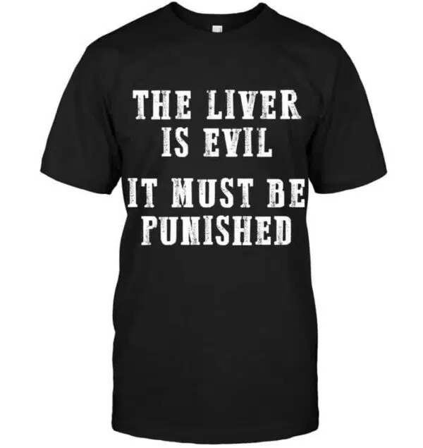 The Liver is Evil and Must Be Punished - Lakes Army Disposal